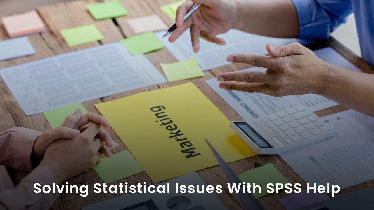 Solve Crucial Statistics Issues with SPSS Help