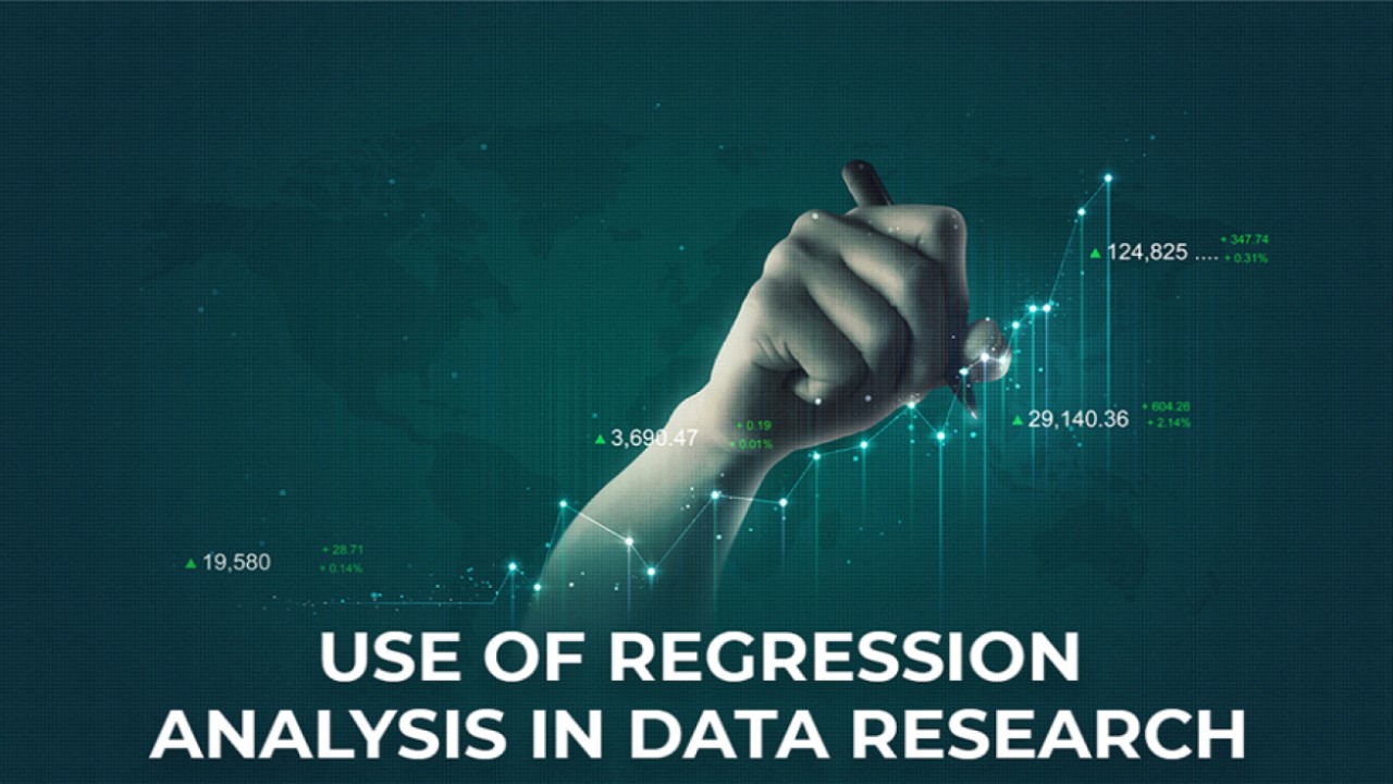 What are Regression Analysis and Why Should we Use this in data research?