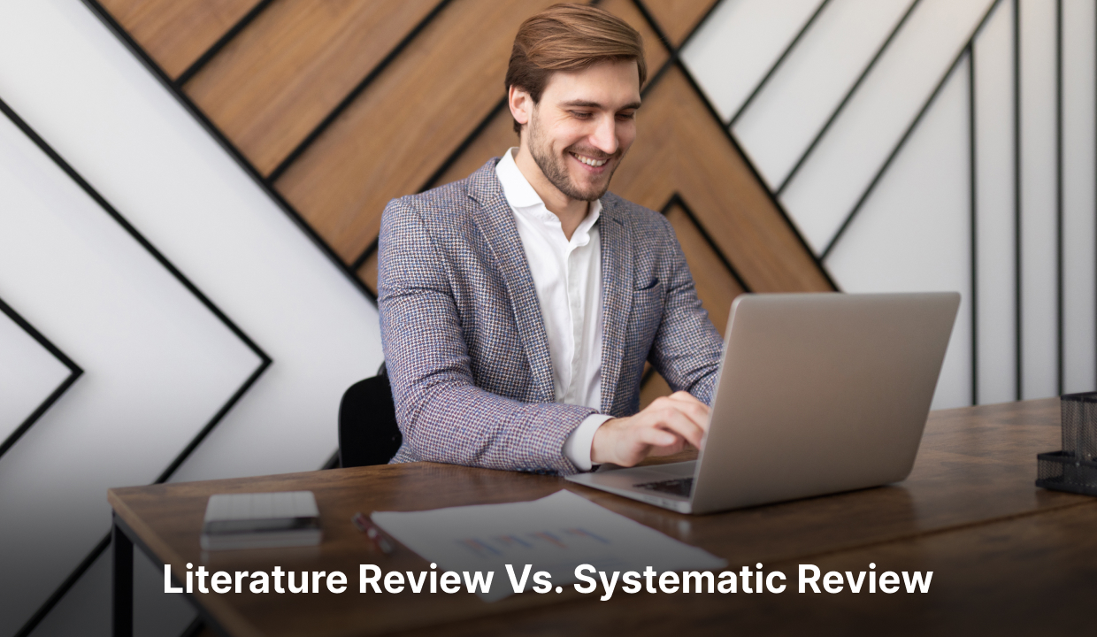 Literature Review Vs. Systematic Review: A Scientific Comparison