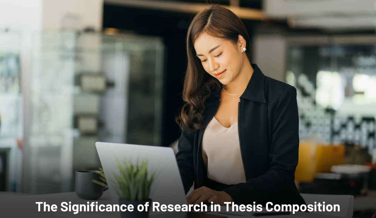What is the Importance of Research in Thesis Writing